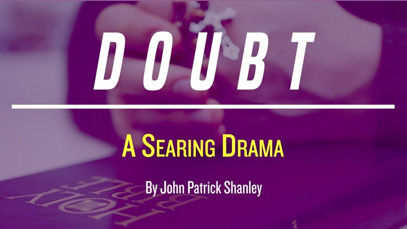 Doubt by John Patrick Shanley