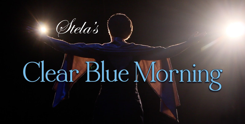 Stela's Clear Blue Morning